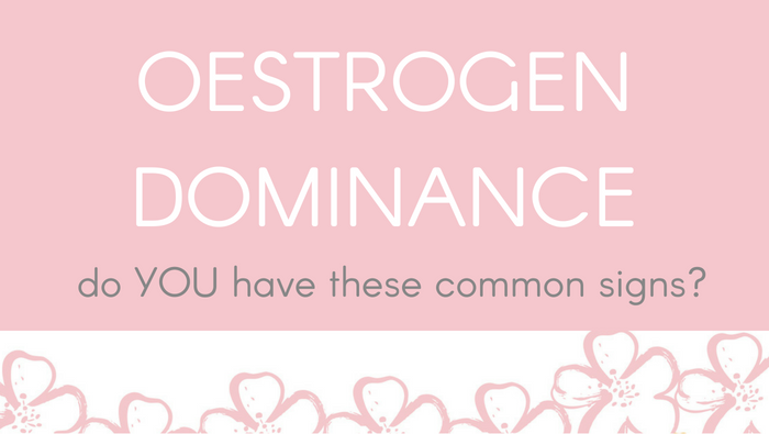 Oestrogen Dominance